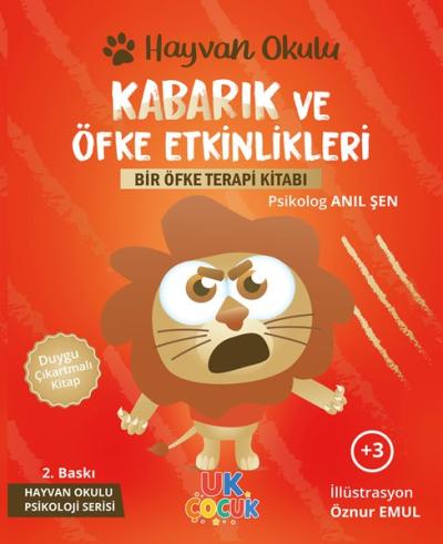 Kabarık ve Öfke Etkinlikleri - Bir Öfke Terapi Kitabı - Hayvan Okulu Serisi
