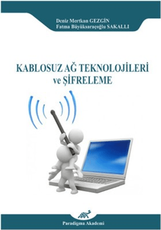 Kablosuz Ağ Teknolojileri Ve Şifreleme