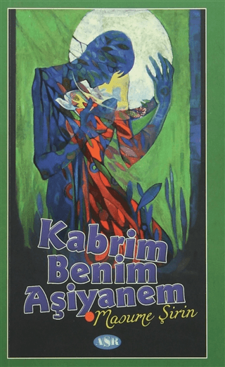 Kabrim Benim Aşiyanem