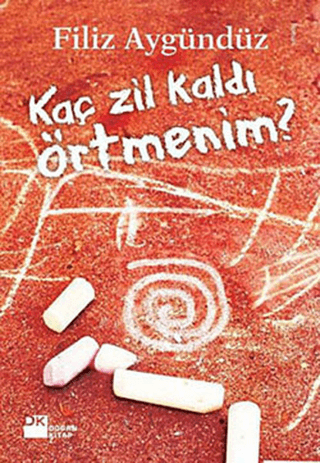 Kaç Zil Kaldı Örtmenim?