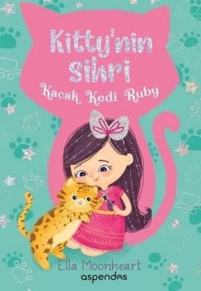 Kaçak Kedi Ruby-Kitty'nin Sihri Ella Moonheart