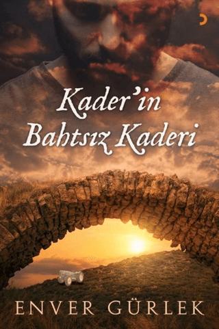 Kader’in Bahtsız Kaderi