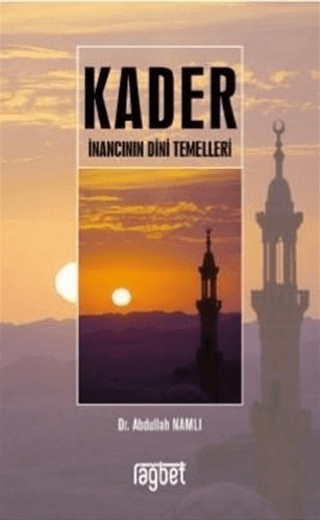Kader İnancının Dini Temelleri