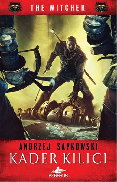 Kader Kılıcı - The Witcher Serisi 2 Andrzej Sapkowski