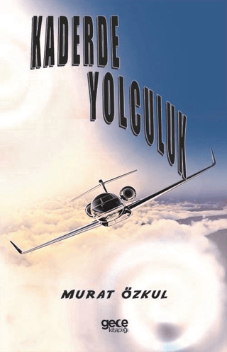 Kaderde Yolculuk Murat Özkul