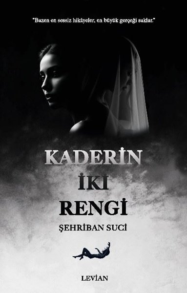 Kaderin İki Rengi