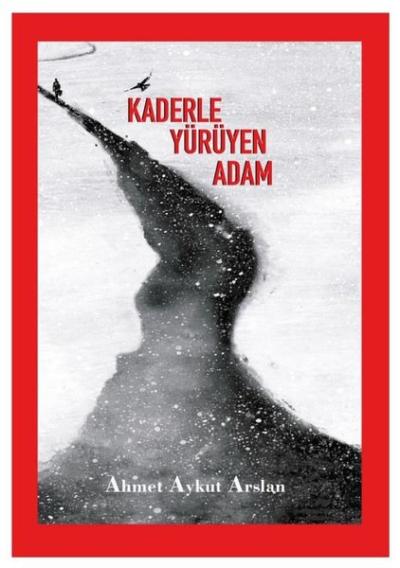 Kaderle Yürüyen Adam