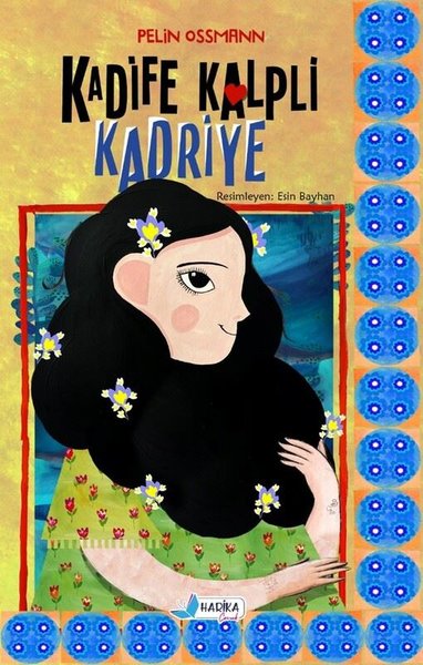 Kadife Kalpli Kadriye