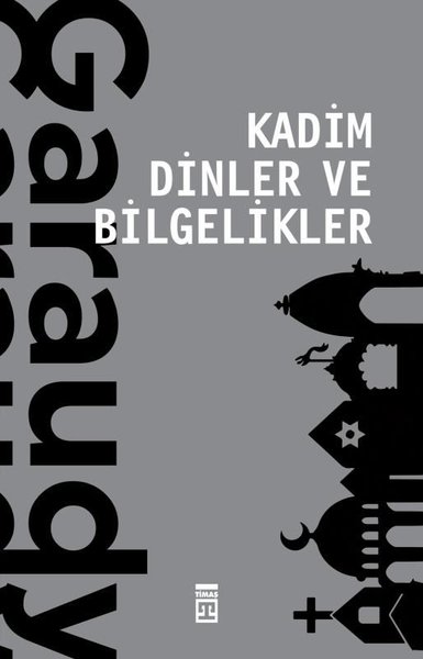 Kadim Dinler ve Bilgelikler Roger Garaudy