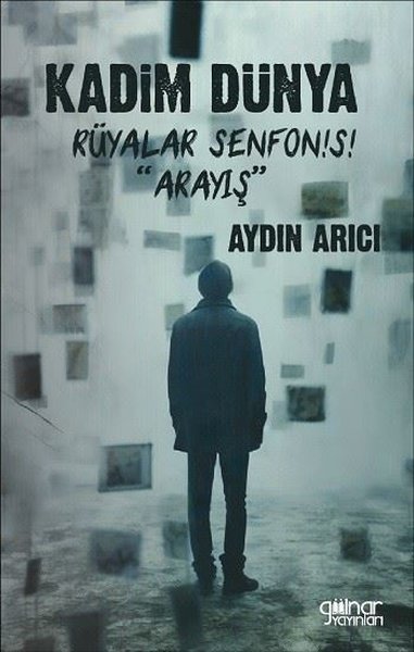 Kadim Dünya Rüyalar Senfonisi - Arayış