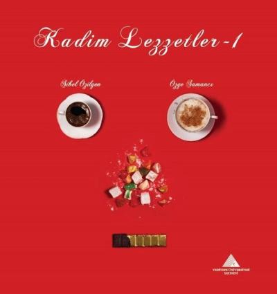 Kadim Lezzetler-1 (Ciltli)