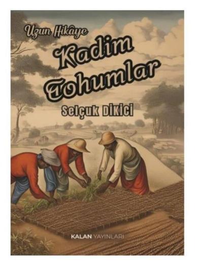 Kadim Tohumlar - Uzun Hikaye