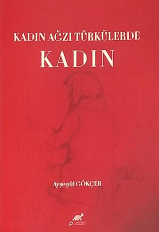 Kadın Ağzı Türkülerde Kadın