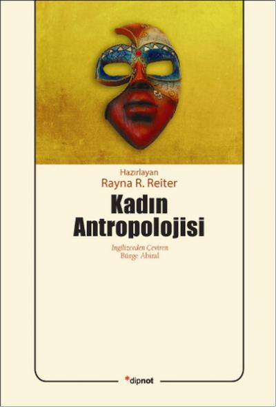 Kadın Antroropolojisi Rayna R. Reiter