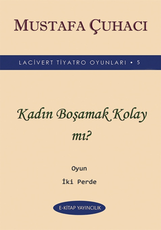 Kadın Boşamak Kolay mı?