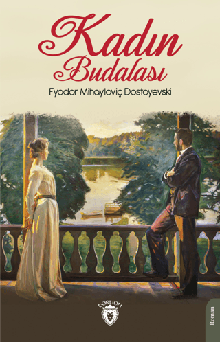 Kadın Budalası Fyodor Mihayloviç Dostoyevski