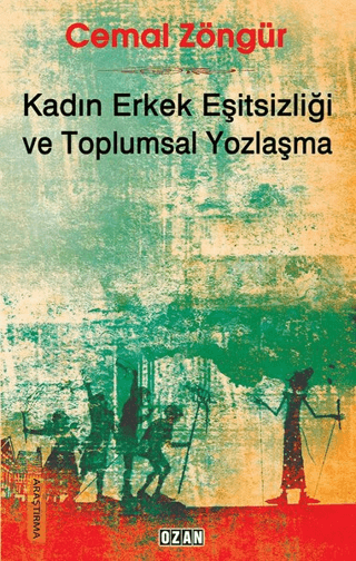 Kadın Erkek Eşitsizliği ve Toplumsal Yozlaşma