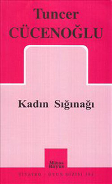 Kadın Sığınağı %25 indirimli Tuncer Cücenoğlu