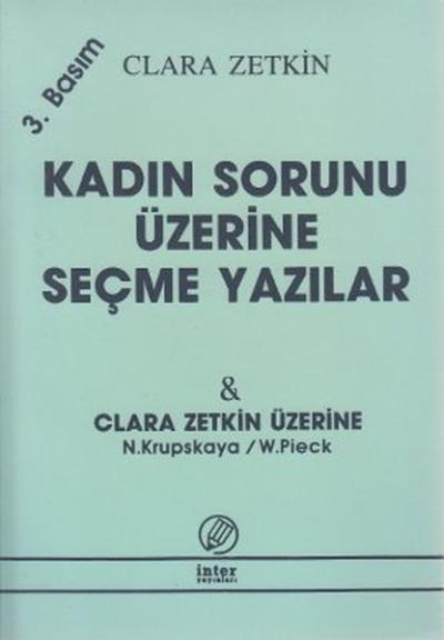 Kadın Sorunu Üzerine Seçme Yazılar Clara Zetkin Üzerine
