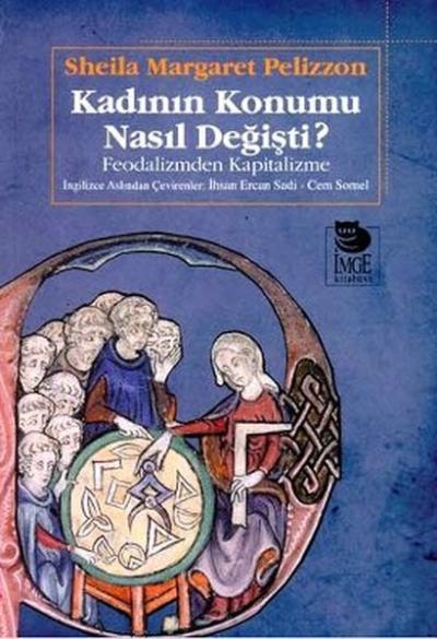 Kadının Konumu Nasıl Değişti?