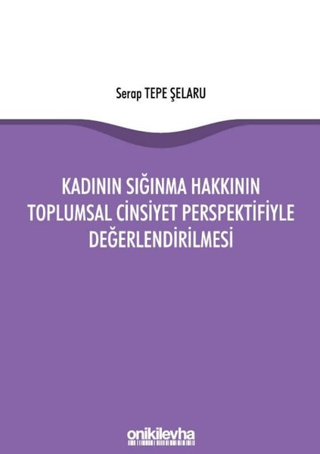Kadının Sığınma Hakkının Toplumsal Cinsiyet Perspektifiyle Değerlendirilmesi