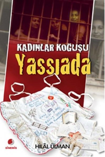 Kadınlar Koğuşu - Yassıada Hilal Ülman