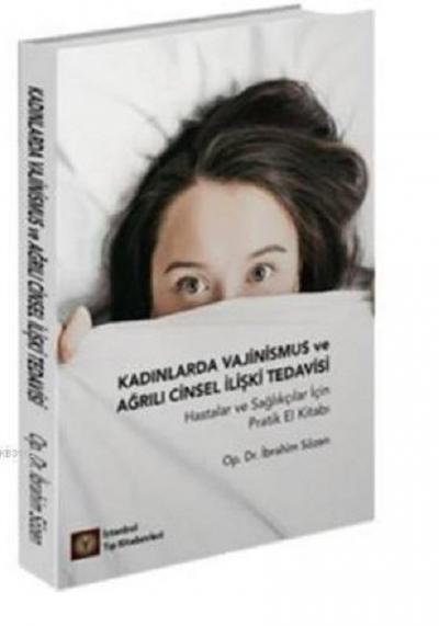 Kadınlarda Vajinismus ve Ağrılı Cinsel İlişki Tedavisi