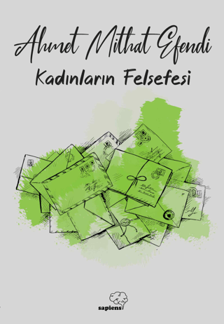 Kadınların Felsefesi Ahmet Mithat Efendi