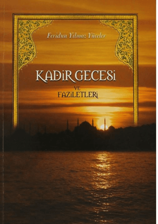 Kadir Gecesi ve Faziletleri