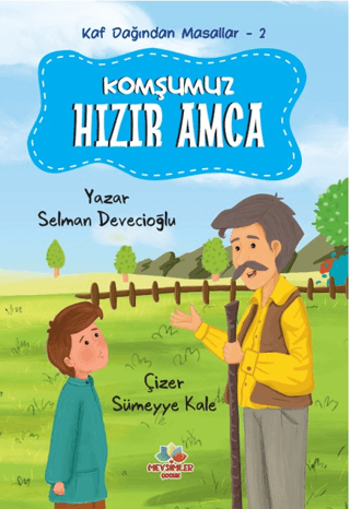 Kaf Dağından Masallar 2 - Komşumuz Hızır Amca
