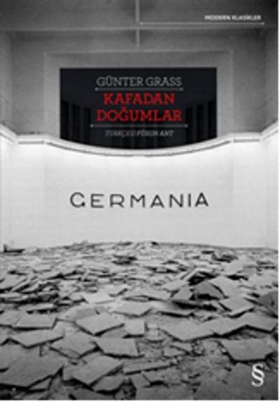 Kafadan Doğumlar - Germania Günter Grass