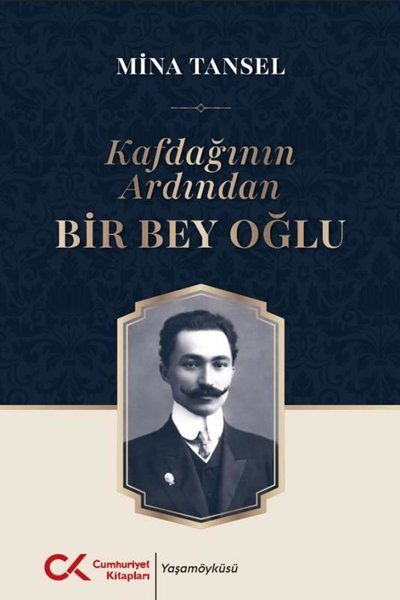 Kafdağının Ardından Bir Bey Oğlu Mina Tansel