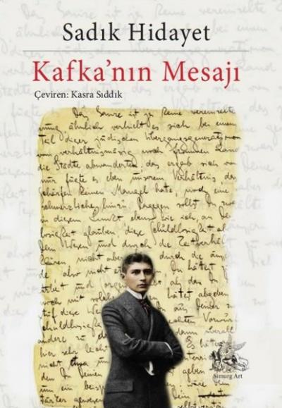 Kafka'nın Mesajı Sadık Hidayet