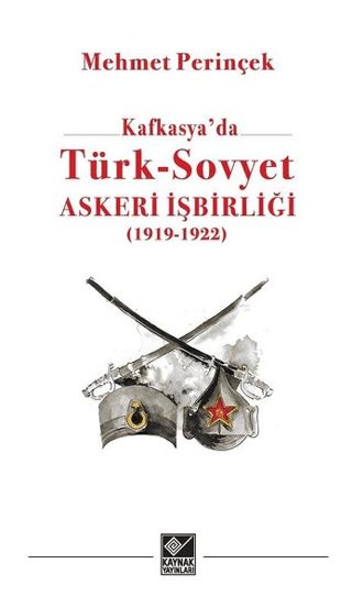 Kafkasya'da Türk - Sovyet Askeri İşbirliği