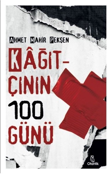 Kağıtçının 100 Günü Ahmet Mahir Pekşen
