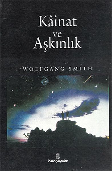 Kainat ve AşkınlıkBilimci İnanış Engelini Yıkmak