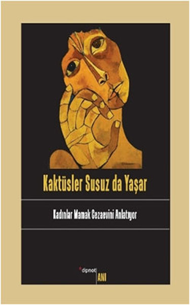 Kaktüsler Susuz da Yaşar Kolektif