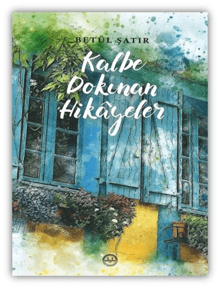 Kalbe Dokunan Hikayeler