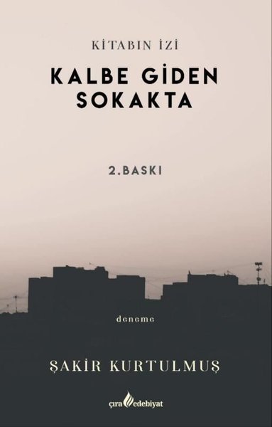 Kalbe Giden Sokakta - Kitabın İzi