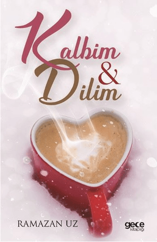 Kalbim ve Dilim