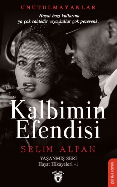 Kalbimin Efendisi Selim Alpan
