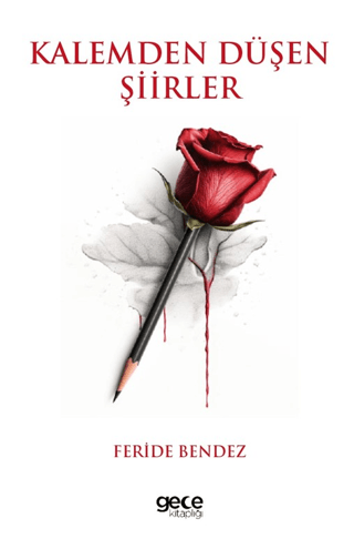Kalemden Düşen Şiirler