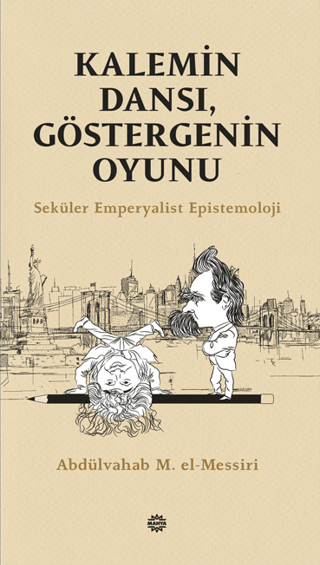 Kalemin Dansı, Göstergenin Oyunu - Seküler Emperyalist Epistemoloji