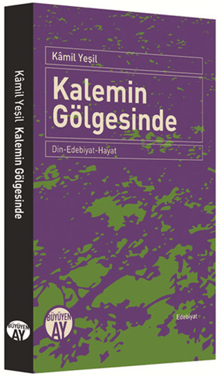 Kalemin Gölgesinde Kamil Yeşil