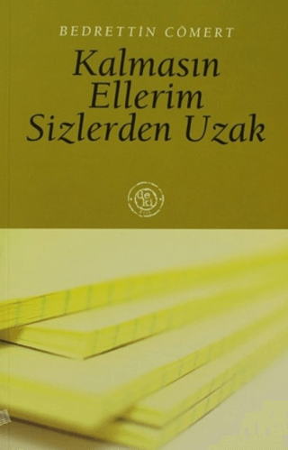 Kalmasın Ellerim Sizlerden Uzak