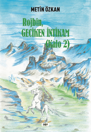 Kalo 2 / Rojbin - Geciken İntikam