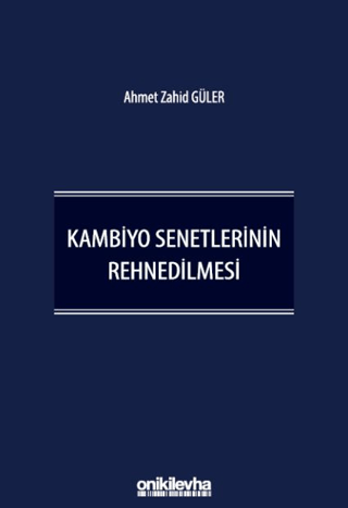 Kambiyo Senetlerinin Rehnedilmesi (Ciltli)