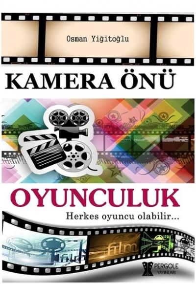 Kamera Önü Oyunculuk Osman Yiğitoğlu