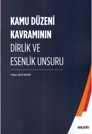 Kamu Düzeni Kavramının Dirlik ve Esenlik Unsuru