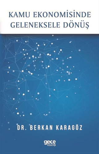 Kamu Ekonomisinde Geleneksele Dönüş